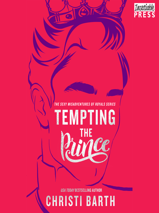 Title details for Tempting the Prince by Christi Barth - Available